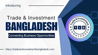 Trade & Investment Bangladesh
