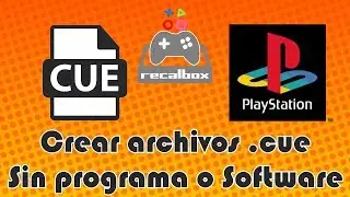Crear archivo .cue sin programa o Software - PSX en Recalbox