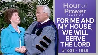 #1009 - FOR ME AND MY HOUSE, WE WILL SERVE THE LORD