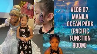Vlog 07: Manila Ocean Park (Pacific Function Room)