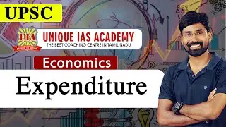 Expenditure | Economy | UIA #upsc #economyclass #ips #ias #economy