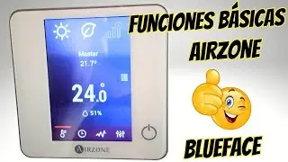 Termostato Airzone Blueface 👉 Funcionamiento B&aacute;sico
