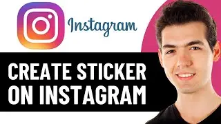 HOW TO CREATE STICKER ON INSTAGRAM 2026! (FULL GUIDE)