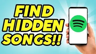 How to Find Hidden Songs and Playlists on Spotify - Easy!!
