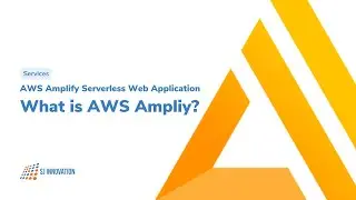 AWS Amplify Serverless Web Application  - What is AWS Ampliy ?