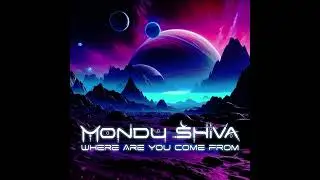 Mondu Shiva - Walk In Space