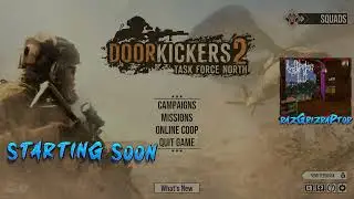 TWITCH VOD | Doork Kickers 2: Selling Cookies With More Aggressive Sales Campaigns