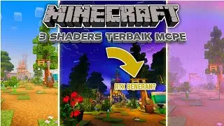 3 SHADER MCPE TERBAIK!! SUPPORT MCPE 1.20+ - 1.21!! SUPPORT RENDER DRAGON
