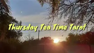 ☕Thursday Tea Time Tarot ☕ - 2