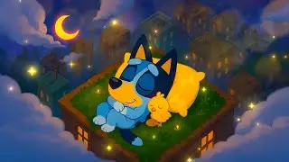 &laquo;Мирные сны на крыше&raquo; от BLUEY ✨ Нежная музыка для сна, успокаивающая разум, снимающая стресс и с...