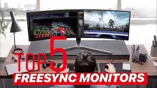 TOP 5 FREESYNC GAMING MONITORS OF 2019!