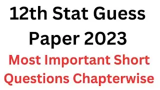 Statistics Class 12 Important Questions 2023 l Statistics Class 12th Guess Paper 2023  l 12th Stat