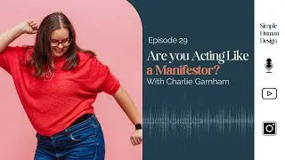 Are you Acting Like a Manifestor?