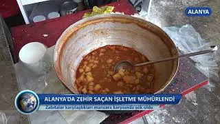 Alanya'da Zehir Sa&ccedil;an İşletme M&uuml;h&uuml;rlendi! - Dim TV Haberler