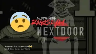 NEXT DOOR 😱 First Time Gameplay in Tamil | Horror Game