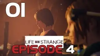 Life Is Strange Episode 4 Walkthrough Part 1 