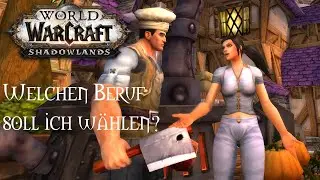 WoW (für Einsteiger) - Welche Berufe gibt es? Welchen soll ich wählen?