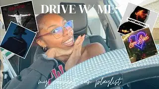drive w/ me | current car playlist 2024