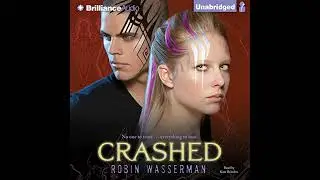 Crashed Audiobook by Robin Wasserman