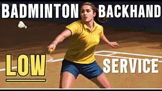 Badminton Backhand Low Service🔥The Ultimate Backhand Low Service Learning