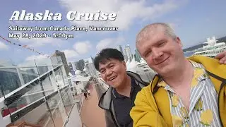 Alaska Celebrity Cruise  Sailaway Day from Canada Place