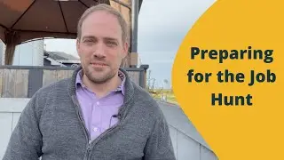 Preparing for the Job Hunt