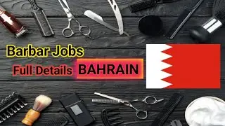 Barbar Salon Jobs in Bahrain | Earning + Visa Expense