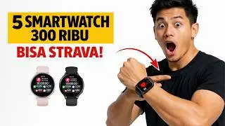 5 Rekomendasi Smartwatch 300 Ribuan Terbaik 2025 | Semua BISA CONNECT STRAVA!