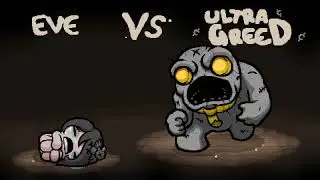 The Binding of Isaac: Repentance - Eve vs. Ultra Greed