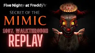 FNAF: Secret Of The Mimic - 3RD PLAYTHROUGH LIVE