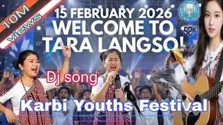 Welcome to Tara Langso 🔥 | Karbi Youths Festival 2026 | 15 February | DJ Party Song