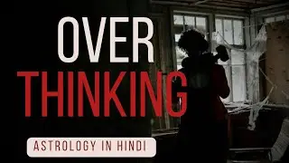 Reason for Over Thinking In Astrology With REMEDIES || Moon || Future prediction || mental illness
