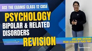 Bipolar & Related Disorders | Class 12 Psychology CBSE | Full Revision for Boards 2026
