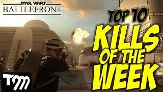 STAR WARS BATTLEFRONT - Top 10 Kills of the Week #24
