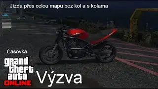 GTA FIVE Online - V&yacute;zva 01 - Z&aacute;vod na motorce s kolama či bez kol