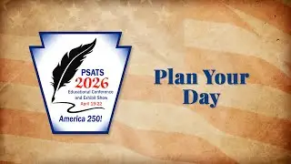 PSATS Conference FAQ: Plan Your Day