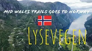 Mid Wales Trails goes to Norway - Lysevegen 🇳🇴
