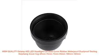HIGH QUALITY Oslamp HID LED Headlight Car Dust Cover Rubber Waterproof