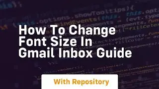 How to change font size in gmail inbox guide