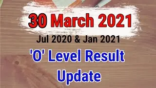 o level result update|| july result ||jan 2021 result update||o level new update
