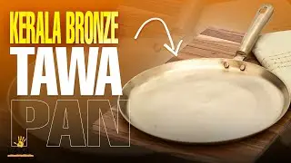 Authentic Kerala Bronze Tawa - Centuries-Old Cooking Methods