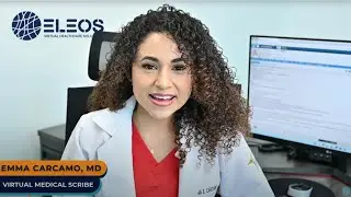 How Virtual Medical Scribes Save 2&ndash;3 Hours a Day & Eliminate After-Hours Charting | Eleos