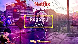 AMV (Royalty) MY DAEMON EP 1TO6 EDIT #animemix #Edit #netflix