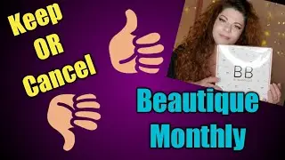 Unboxing Beautique Monthly... Keep OR Cancel? Weeding the Garden... By Simply_ Steph