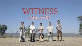 WITNESS - Christ&Us | OFFICIAL MUSIC VIDEO