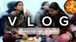 Humne hostel me banai egg curry || SSMC rewa || #rewa #pnst 
