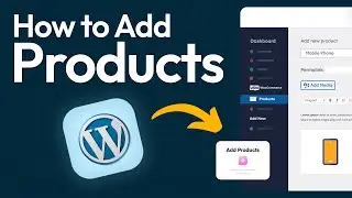 How to Add Products in Wordpress (2026) WooCommerce Step by Step