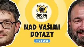 Škoda to nechytit 38-2025: Nad vašimi dotazy