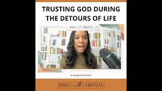 Trusting God to Navigate Your Life #empowerment #motivation #pursuepurpose #detours