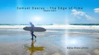 Samuel DeeJay - The Edge of Time (Radio Edit)